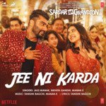 Jee Ni Karda (From &quot;Sardar Ka Grandson&quot;)