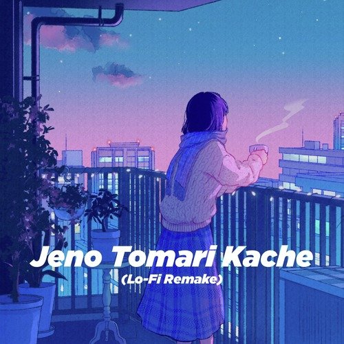 Jeno Tomari Kache (Lo-Fi Remake)
