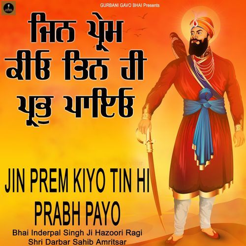 Jin Prem Kiyo Tin Hi Prabh Payo