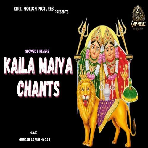 Kaila Maiya Chants Slowed & Reverb