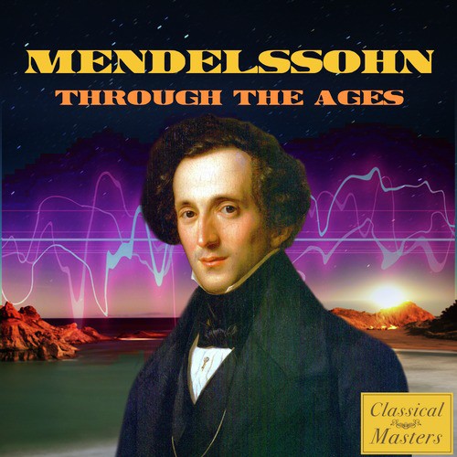 Mendelssohn Through the Ages_poster_image