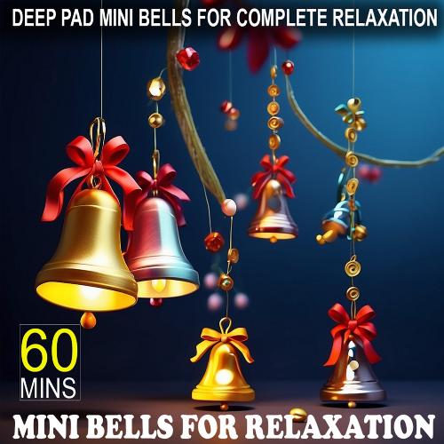 Deep Pad Mini Bells for Complete Relaxation
