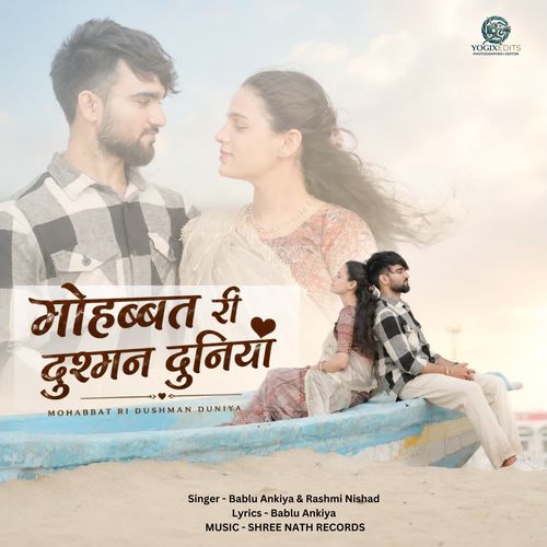 Mohabbat Ri Dushman Duniya