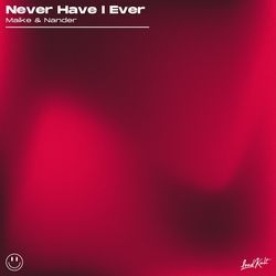 Never Have I Ever-AyYhUDNFbVA