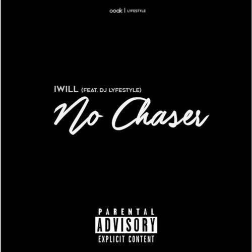 No Chaser (feat. DJ Lyfestyle)