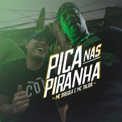 Pica Nas Piranha