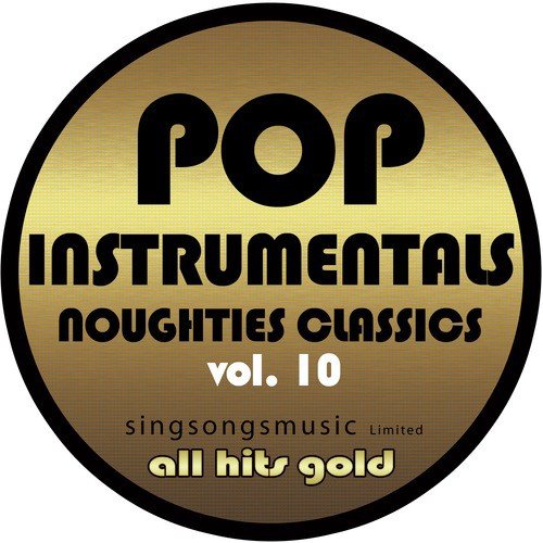 Pop Instrumentals: Noughties Classics, Vol. 10