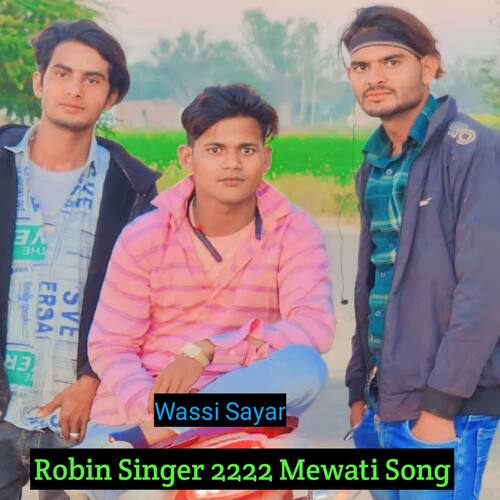 Robin Singer 2222 Mewati Song cover art