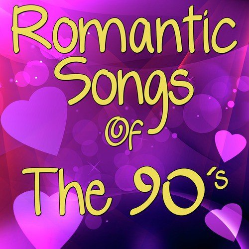 Romantic Songs of the 90's