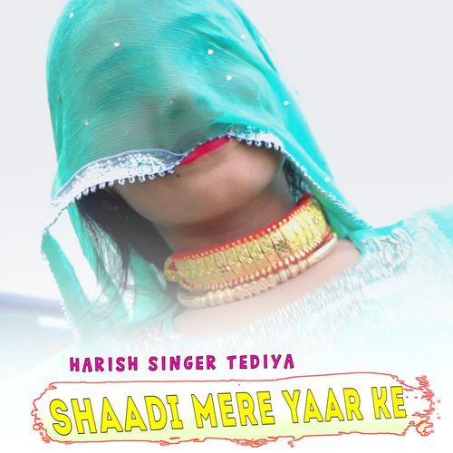 SHAADI MERE YAAR KE