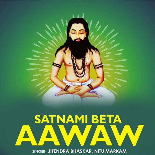 Satnami Beta Aawaw