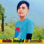 Sokin Kanjhi Ki bewafa