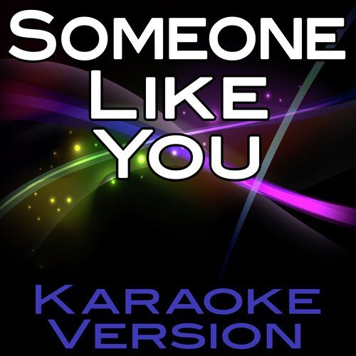 Someone Like You (Karaoke Version)