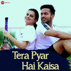 Tera Pyaar Hai Kaisa-Hz8IVUZRXAU