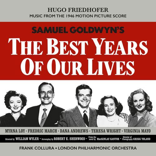 The Best Years of Our Lives (Music from the 1946 Motion Picture)