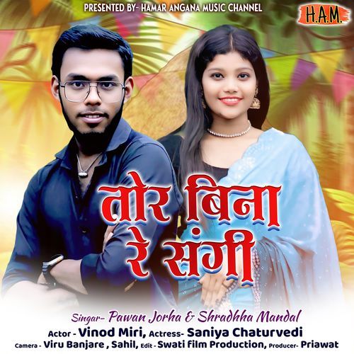 Tor Bina Re Sangi