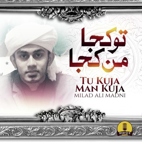 Tu Kuja Man Kuja Song Download From Tu Kuja Man Kuja Jiosaavn saavn