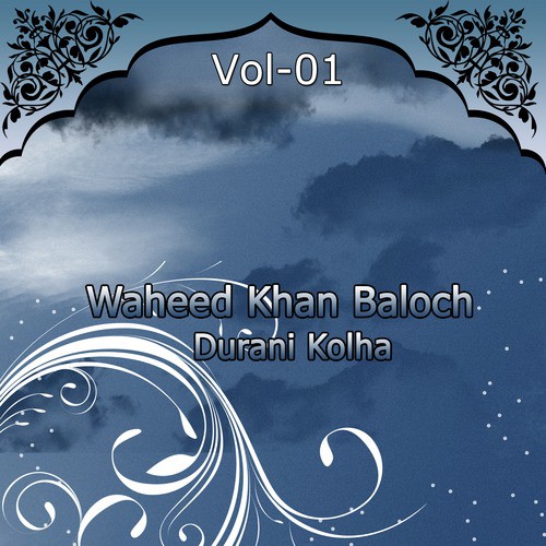 Wahid Khan Balach - Durani Kolha, Vol. 1