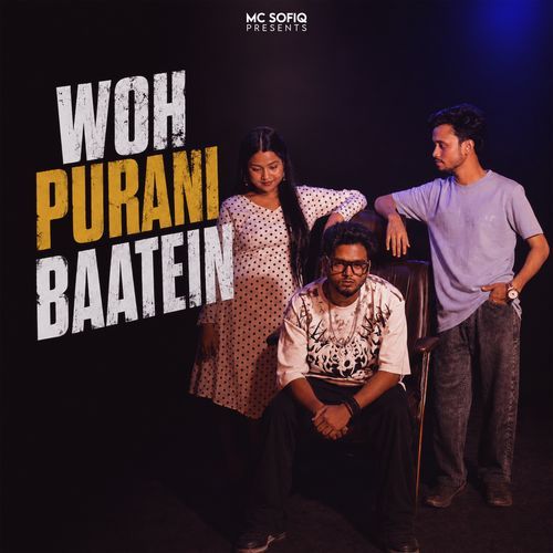 Woh Purani Baatein