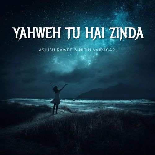 Yahweh Tu Hai Zinda