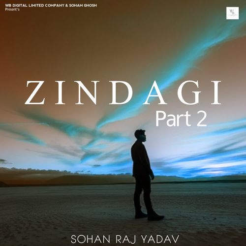 Zindagi Part 2