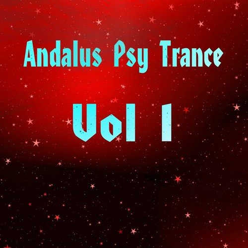 Andalus Psy Trance Vol 1