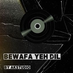 Bewafa Yeh Dil-NAY8CAB7Wko