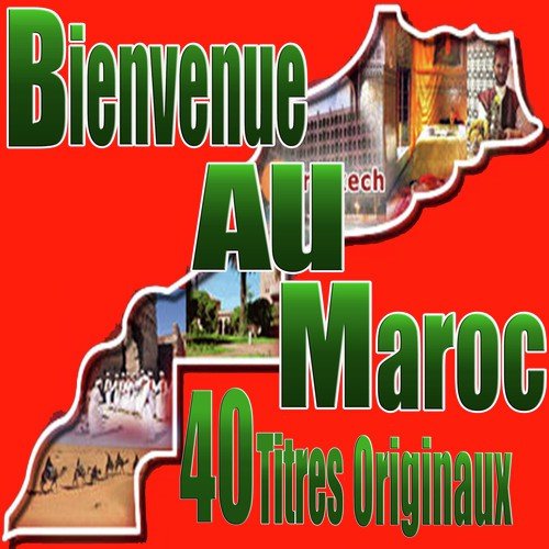 Bienvenue au Maroc, 40 Titres originaux