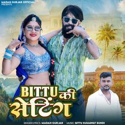 Bittu Ki Setting