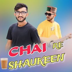 Chai Re Shaukeen-BzkhYE1jWHA