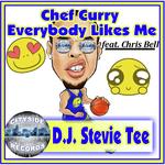 Chef Curry Everybody Likes Me (feat. Chris Bell)