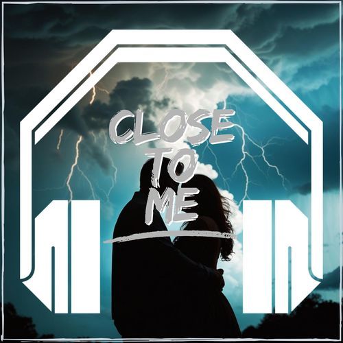 Close To Me