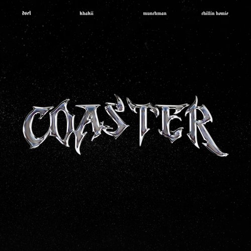 Coaster (Feat. Khakii, 먼치맨, Chillin Homie)