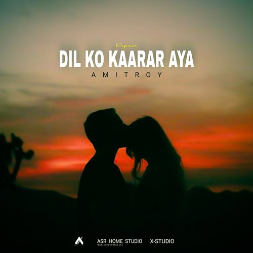 Dil Ko Kaarar Aaya (Reprise)