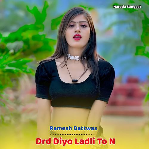 Drd Diyo Ladli To N