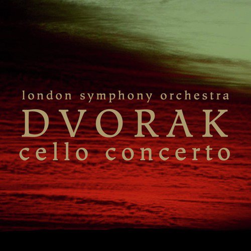 Dvorak: Cello Concerto - Bruch: Kol Nidrei