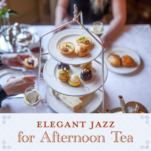 Elegant Jazz for Afternoon Tea_poster_image