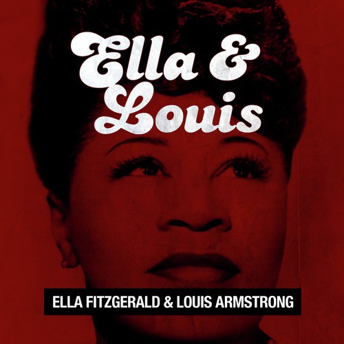 Cheek To Cheek Lyrics Ella Fitzgerald Louis Armstrong Only