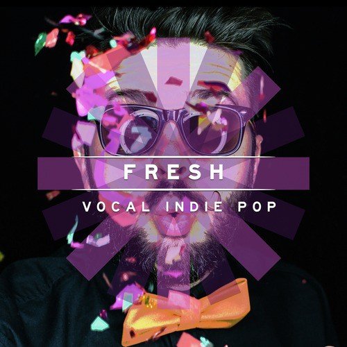 Fresh: Vocal Indie Pop