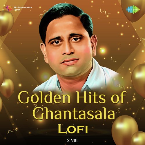 Golden Hits Of Ghantasala - Lofi
