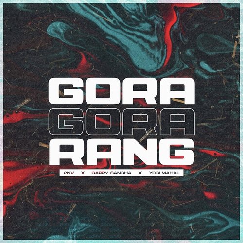 Gora Gora Rang