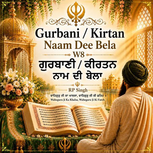 Gurbani/Kirtan Naam Dee Bela W8