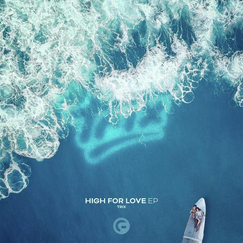 High For love