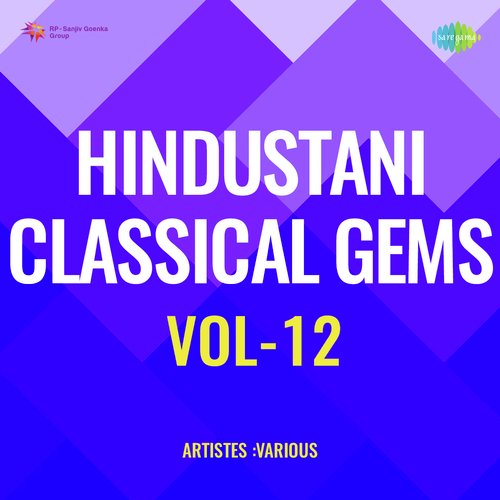 Hindustani Classical Gems Vol-12