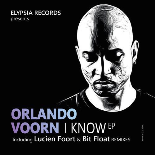 I Know ((incl. Lucien Foort &amp; Bit Float Remixes))_poster_image