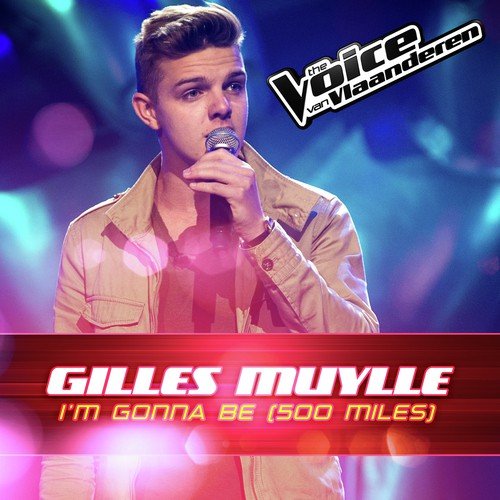 I&#039;m Gonna Be (500 miles) (The Voice Van Vlaanderen 2016)_poster_image