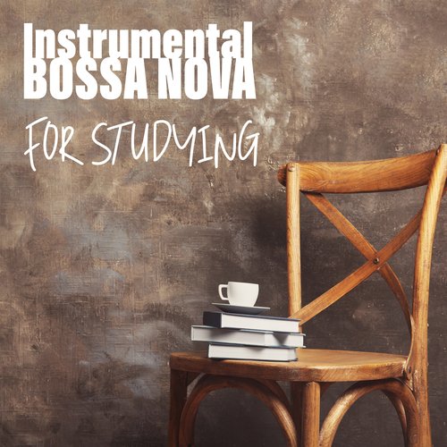 Instrumental Bossa Nova for Studying