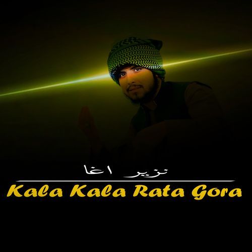 Kala Kala Rata Gora