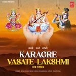 Karagre Vasate Lakshmi 108 Times