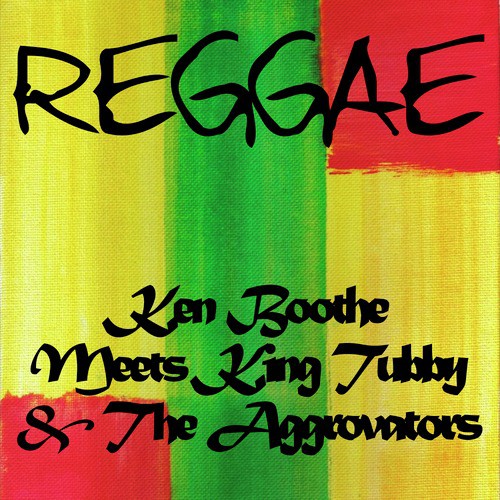 Ken Boothe Meets King Tubby &amp; The Aggrovators